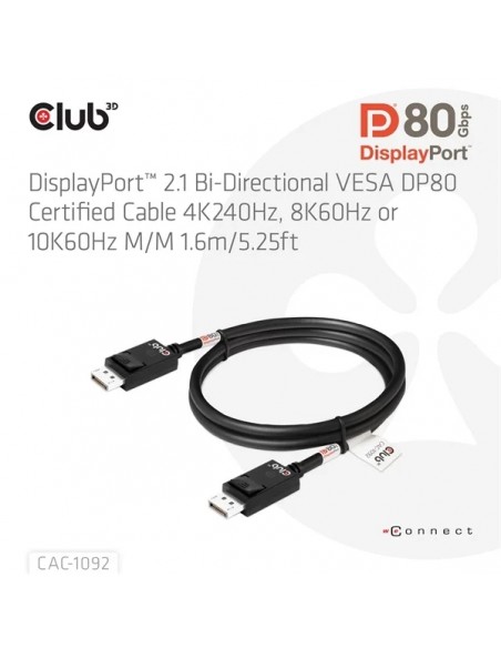 Club 3D CAC-1092 Cable DisplayPort 2.1 80Gbps 8K/60Hz 1.6m