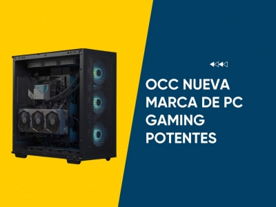 OCC es la nueva marca de PC Gaming Potentes en Canarias